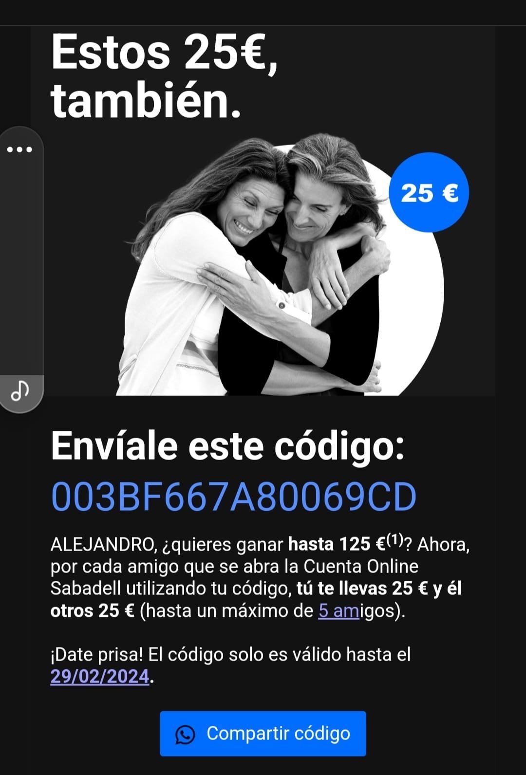 Código amigo 25€ Sabadell online - Archivo 04/04/2024 - HILO ÚNICO 50€ Sabadell,QUIEN EXCEDA + 1 VEZ SEMANA,BORRA